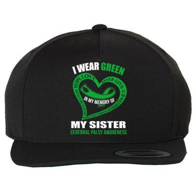 In My Memory Of My Sister Cerebral Palsy Awareness Gift Wool Snapback Cap