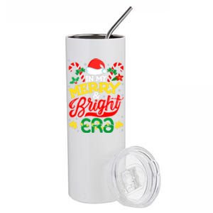 In My Merry And Bright Era Cute Christmas Santa Reindeer Funny Gift Stainless Steel Tumbler