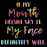 If My Mouth Doesn't Say It My Face Definitely Will Retro Mousepad