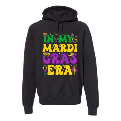 In My Mardi Gras Era Carnival Mardi Gras Premium Hoodie