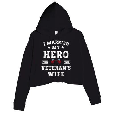 I Married My Hero Proud VeteranS Wife Memorial Day Vintage Crop Fleece Hoodie