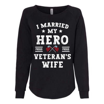 I Married My Hero Proud VeteranS Wife Memorial Day Vintage Womens California Wash Sweatshirt