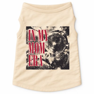 In My Mom Era Doggie Tank