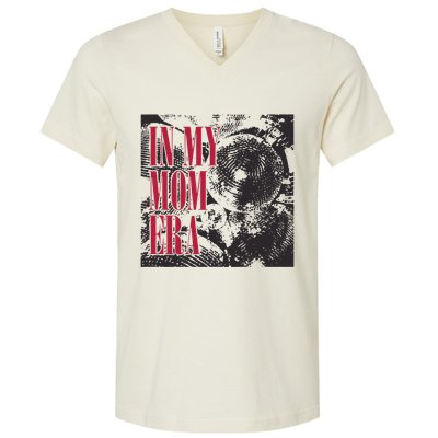 In My Mom Era V-Neck T-Shirt