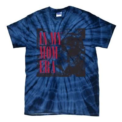 In My Mom Era Tie-Dye T-Shirt