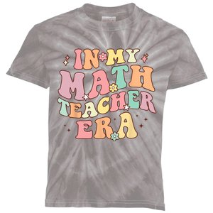 In My Math Teacher Era Retro Back To School Groovy Teacher Kids Tie-Dye T-Shirt