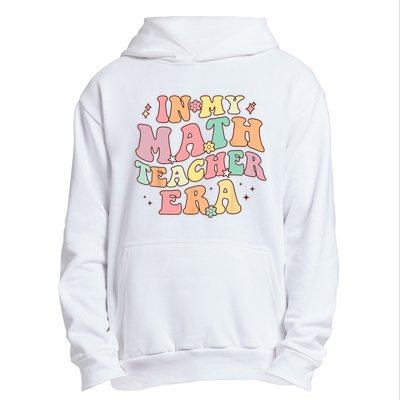 In My Math Teacher Era Retro Back To School Groovy Teacher Urban Pullover Hoodie