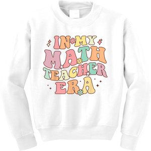 In My Math Teacher Era Retro Back To School Groovy Teacher Kids Sweatshirt