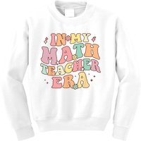 In My Math Teacher Era Retro Back To School Groovy Teacher Kids Sweatshirt