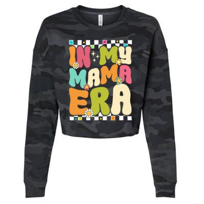 In My Mama Era Lover Groovy Retro Mom Mothers Day Cropped Pullover Crew