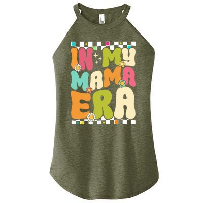 In My Mama Era Lover Groovy Retro Mom Mothers Day Women’s Perfect Tri Rocker Tank