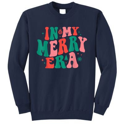 In My Merry Era Christmas Holiday Funny Gift Tall Sweatshirt