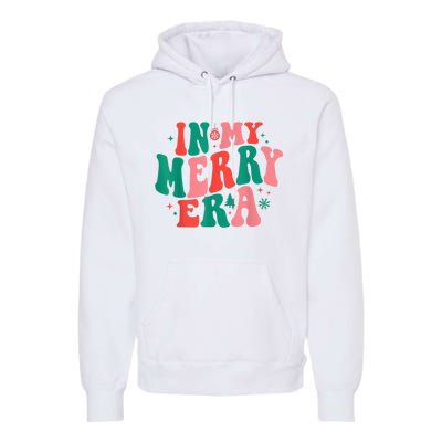 In My Merry Era Christmas Holiday Funny Gift Premium Hoodie