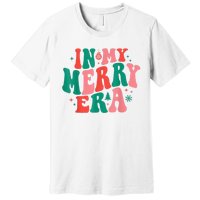 In My Merry Era Christmas Holiday Funny Gift Premium T-Shirt