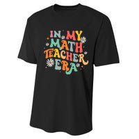 In My Math Teacher Era Retro Back To School Groovy Teacher Performance Sprint T-Shirt