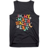 In My Math Teacher Era Retro Back To School Groovy Teacher Tank Top