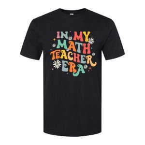 In My Math Teacher Era Retro Back To School Groovy Teacher Softstyle CVC T-Shirt