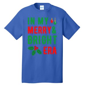 In My Merry And Bright Era Cute Christmas Era Xmas Lights Gift Tall T-Shirt