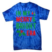 In My Merry And Bright Era Cute Christmas Era Xmas Lights Gift Tie-Dye T-Shirt