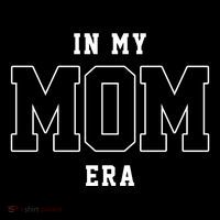In My Mom Era Cute Mothers Day Gift Tall T-Shirt