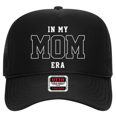 In My Mom Era Cute Mothers Day Gift Trucker Hat
