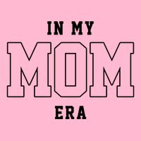 In My Mom Era Cute Mothers Day Gift Toddler T-Shirt