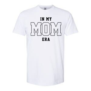 In My Mom Era Cute Mothers Day Gift Softstyle CVC T-Shirt