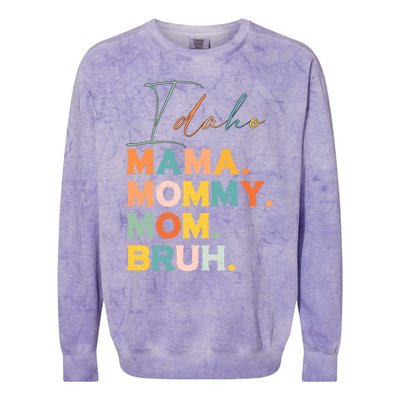 Idaho Mama Mommy Mom Bruh Funny Mothers Day Funny Gift For Mom Gift Colorblast Crewneck Sweatshirt