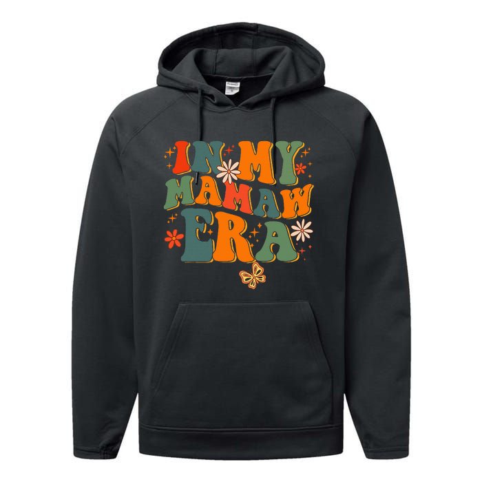 In My Mamaw Era Groovy Retro Floral Hippie Cool Mamaw Club Performance Fleece Hoodie