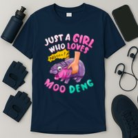 In My Moo Deng Era  Moo Deng Lover Just A Girl Who Loves Moo Deng T-Shirt