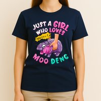 In My Moo Deng Era  Moo Deng Lover Just A Girl Who Loves Moo Deng T-Shirt