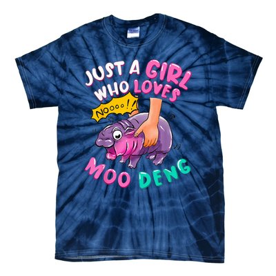 In My Moo Deng Era  Moo Deng Lover Just A Girl Who Loves Moo Deng Tie-Dye T-Shirt