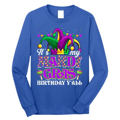 Its My Mardi Gras Birthday Yall Funny Mardi Gras Meaningful Gift Long Sleeve Shirt