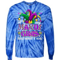 Its My Mardi Gras Birthday Yall Funny Mardi Gras Meaningful Gift Tie-Dye Long Sleeve Shirt