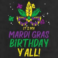 Its My Mardi Gras Birthday Yall Mardi Gras Cool Comfort Performance Bucket Hat