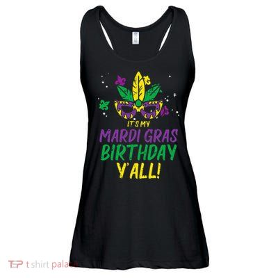 Its My Mardi Gras Birthday Yall Mardi Gras Ladies Essential Flowy Tank