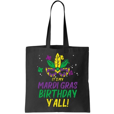 Its My Mardi Gras Birthday Yall Mardi Gras Bag