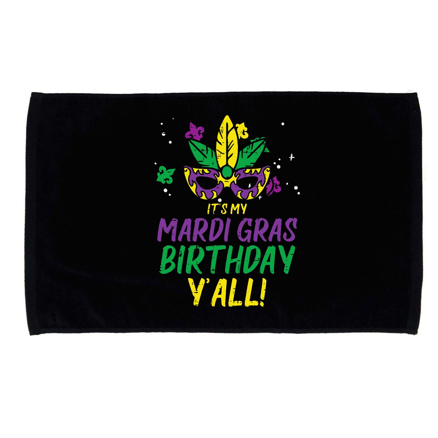 Its My Mardi Gras Birthday Yall Mardi Gras Microfiber Hand Towel