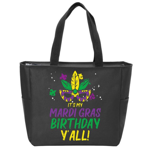 Its My Mardi Gras Birthday Yall Mardi Gras Zip Tote Bag