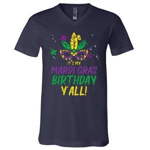 Its My Mardi Gras Birthday Yall Mardi Gras V-Neck T-Shirt