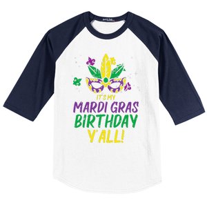 Its My Mardi Gras Birthday Yall Mardi Gras Baseball Sleeve Shirt