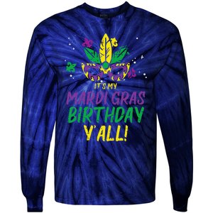 Its My Mardi Gras Birthday Yall Mardi Gras Tie-Dye Long Sleeve Shirt