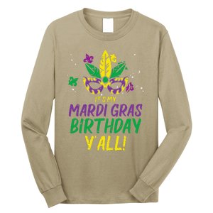 Its My Mardi Gras Birthday Yall Mardi Gras Long Sleeve Shirt