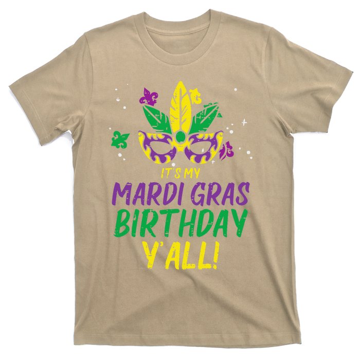 Its My Mardi Gras Birthday Yall Mardi Gras T-Shirt