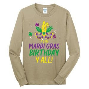 Its My Mardi Gras Birthday Yall Mardi Gras Tall Long Sleeve T-Shirt