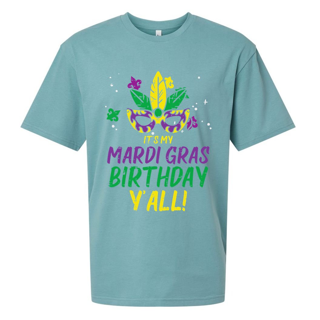 Its My Mardi Gras Birthday Yall Mardi Gras Sueded Cloud Jersey T-Shirt