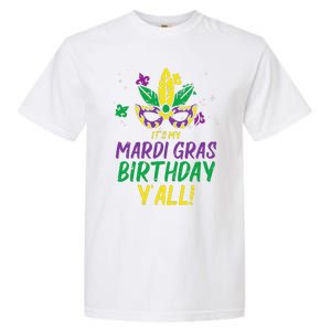 Its My Mardi Gras Birthday Yall Mardi Gras Garment-Dyed Heavyweight T-Shirt