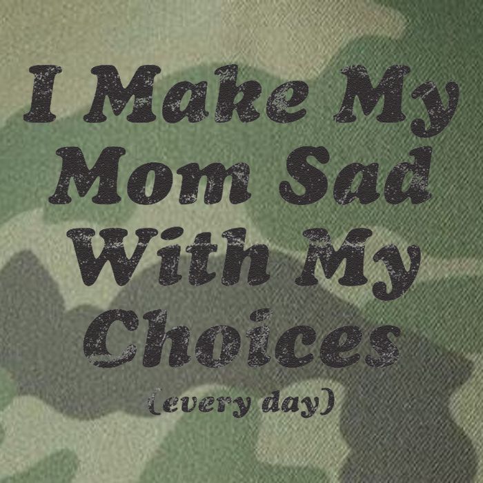 I Make My Mom Sad With My Choices (Every Day) Legacy Tie Dye Trucker Hat