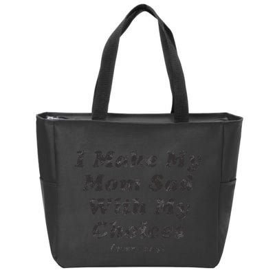 I Make My Mom Sad With My Choices (Every Day) Zip Tote Bag