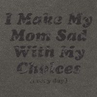 I Make My Mom Sad With My Choices (Every Day) Cotton Canvas Backpack